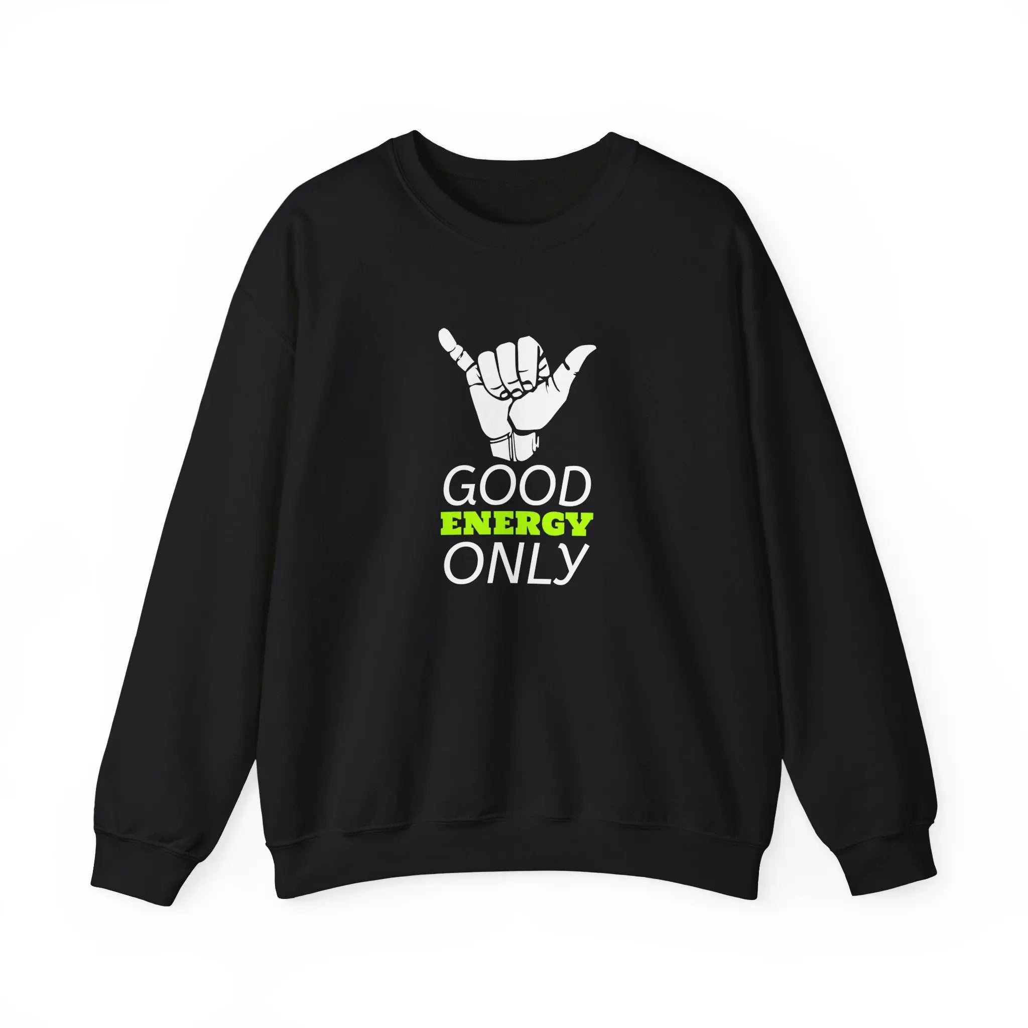 Positive Vibes Unisex Sweatshirt- Good Energy Only! Printify