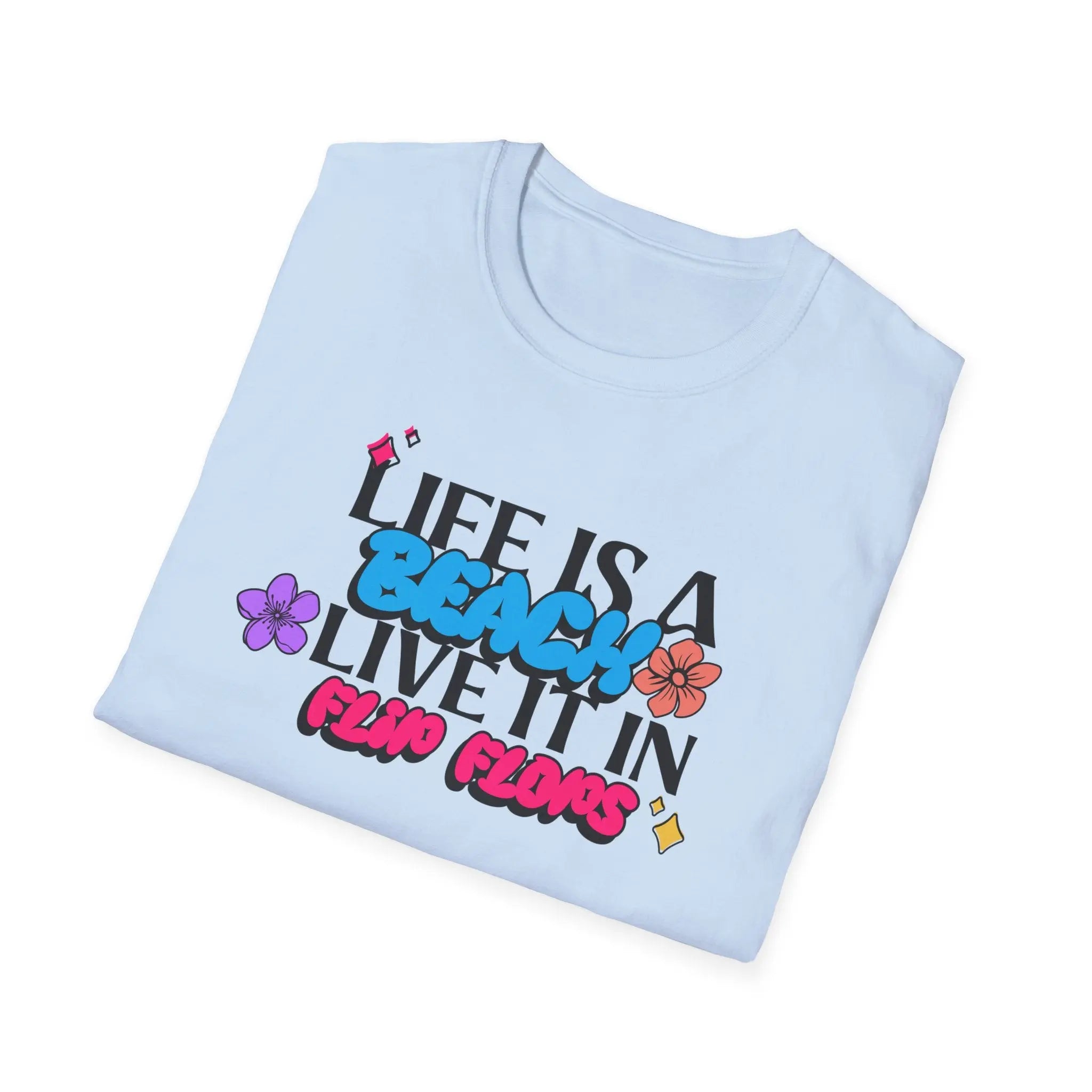 🌴 Life is a Beach, So Live It in Flip Flops T-Shirt Printify