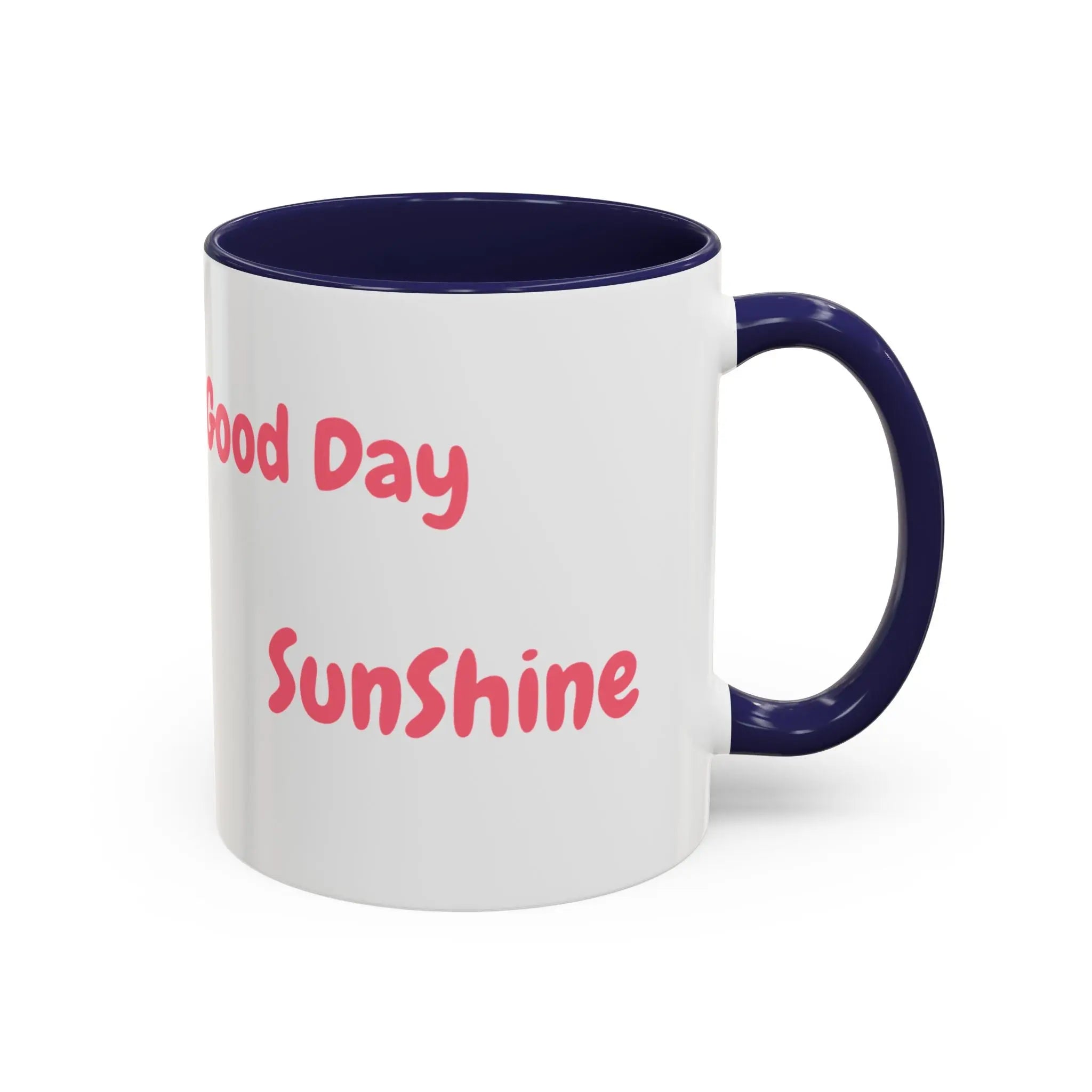 Coffee Mug - Good Day Sunshine Accent Mug (11, 15oz) Printify