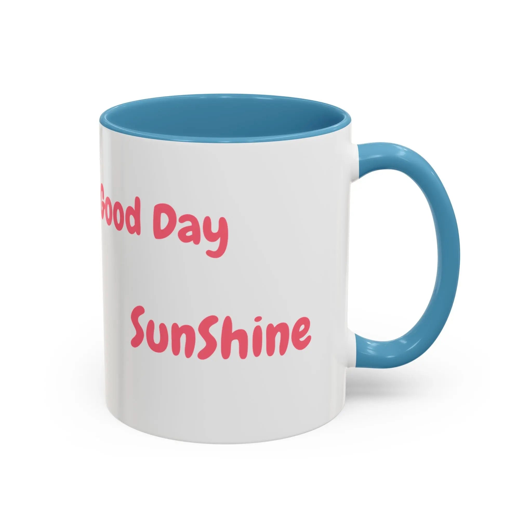 Coffee Mug - Good Day Sunshine Accent Mug (11, 15oz) Printify