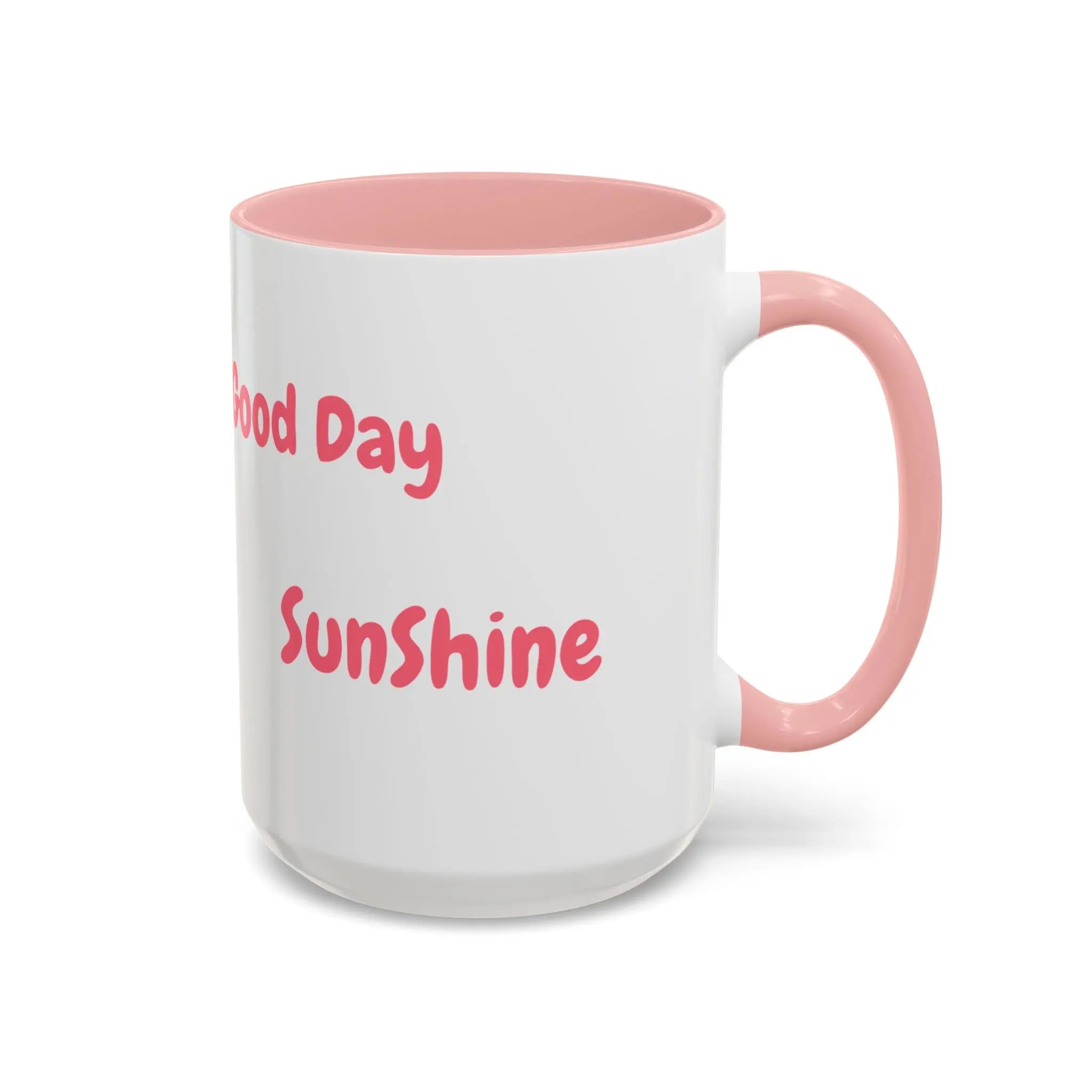 Coffee Mug - Good Day Sunshine Accent Mug (11, 15oz) Printify