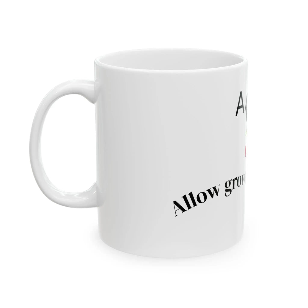 April – Allow growth to unfold. 11 oz Mug Printify