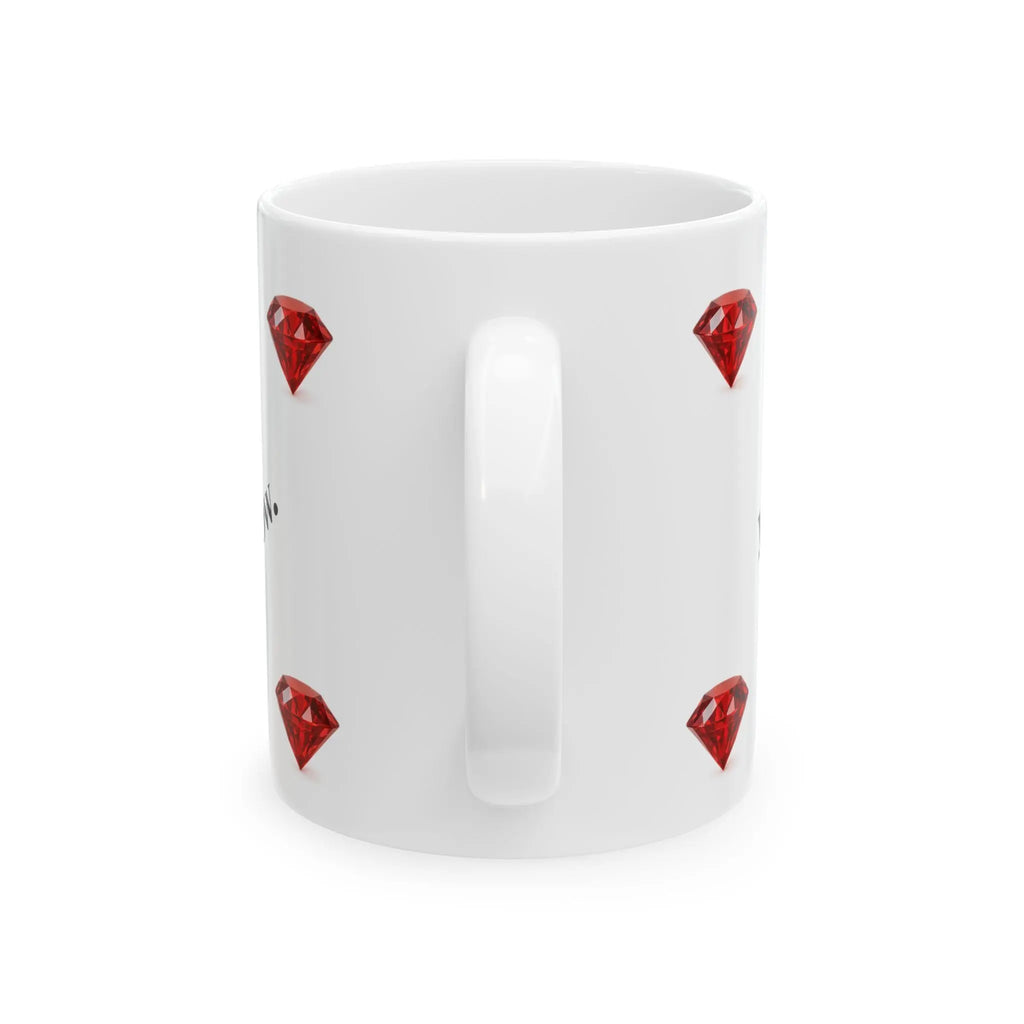 January – Just begin. The rest will follow. 11 oz Mug Printify