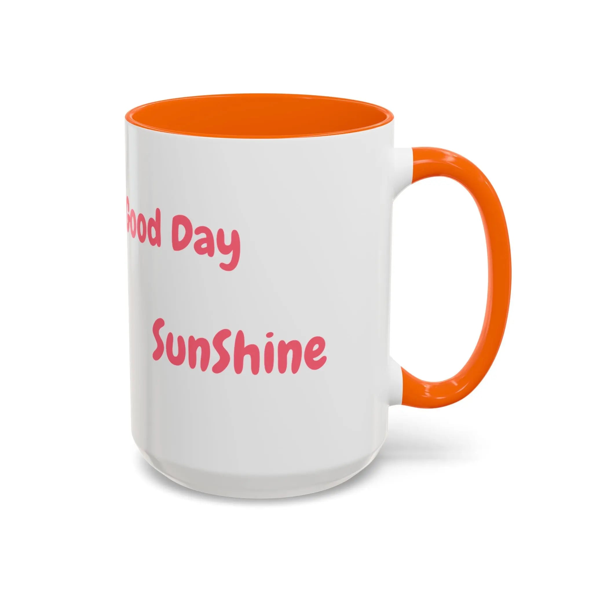 Coffee Mug - Good Day Sunshine Accent Mug (11, 15oz) Printify