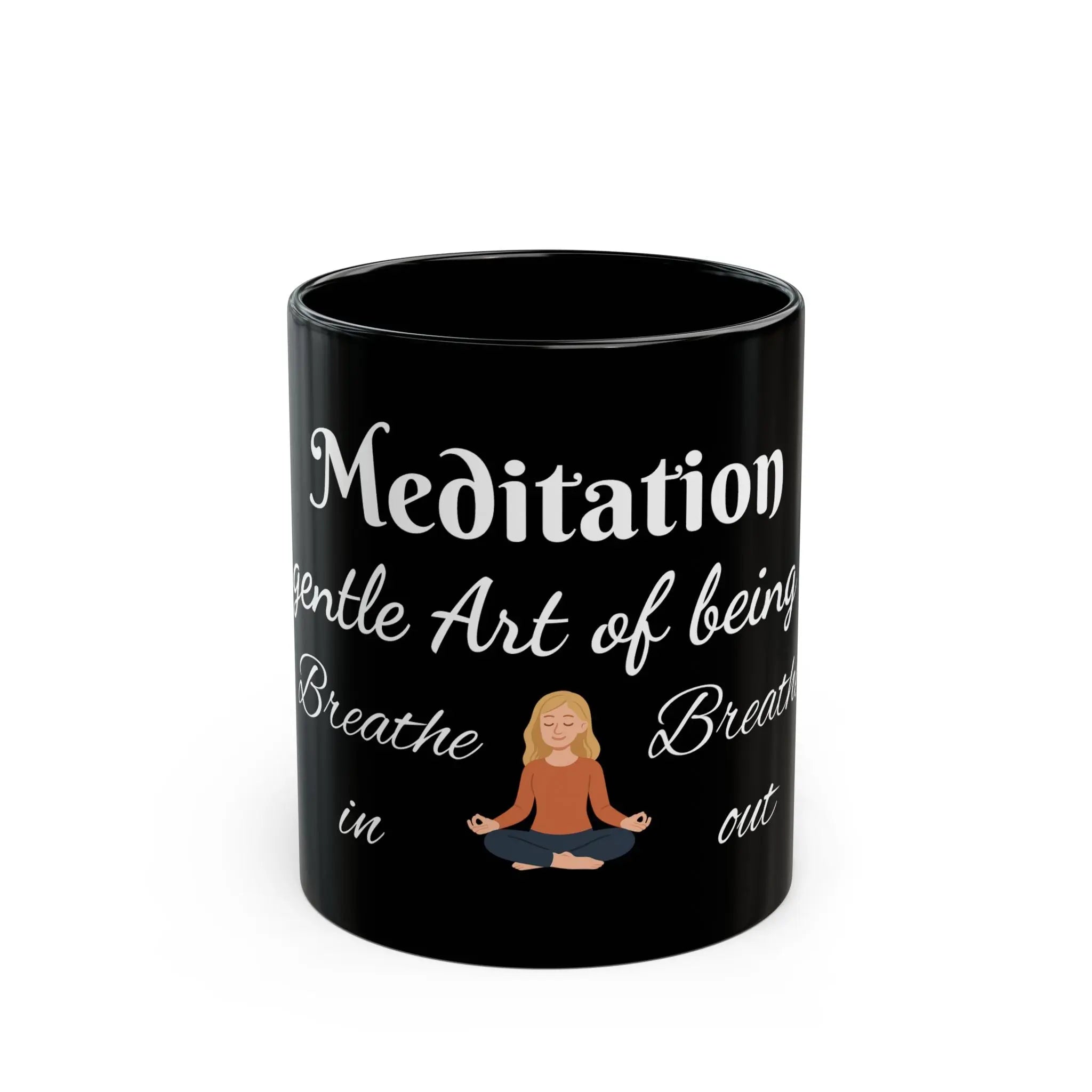 Meditation Mug – 11 oz  Black Ceramic Printify