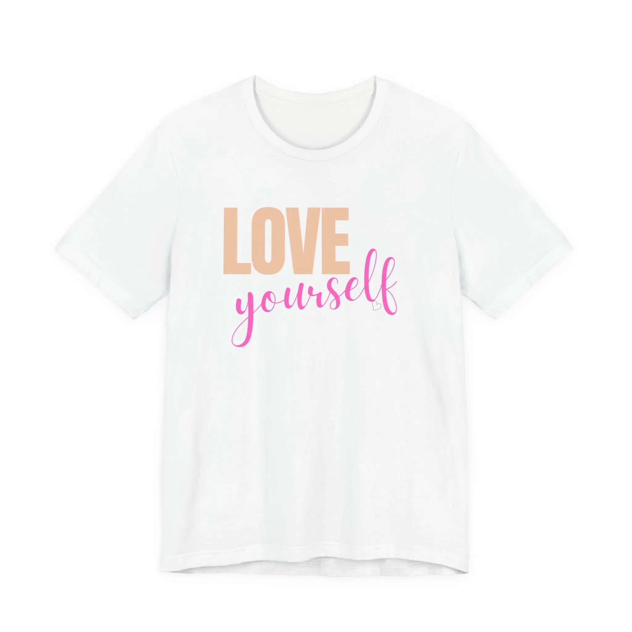 Love Yourself Unisex Tee – Affirmation Apparel for Everyday Positivity Printify
