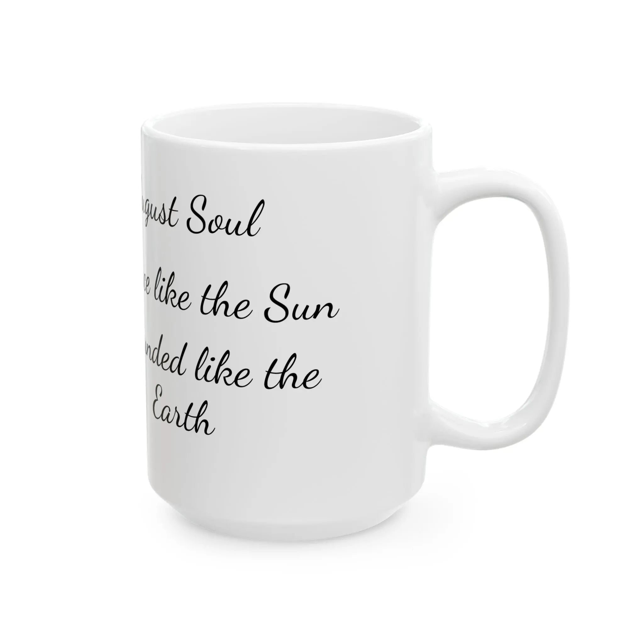 Mug - August soul: fierce like the sun, grounded like the earth Printify