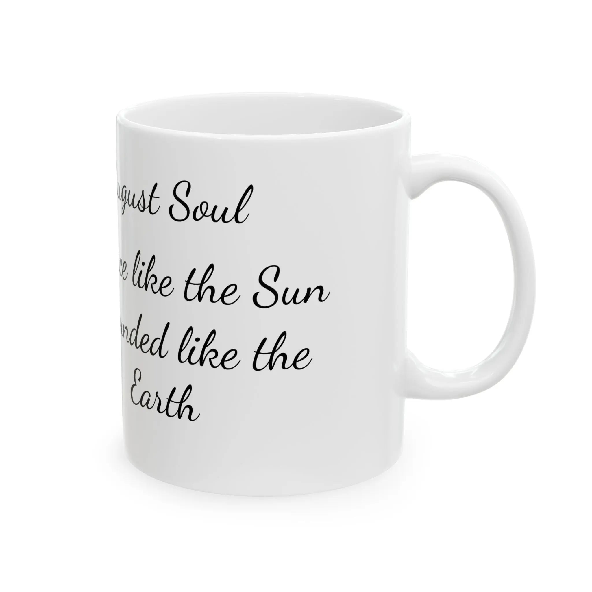 Mug - August soul: fierce like the sun, grounded like the earth Printify