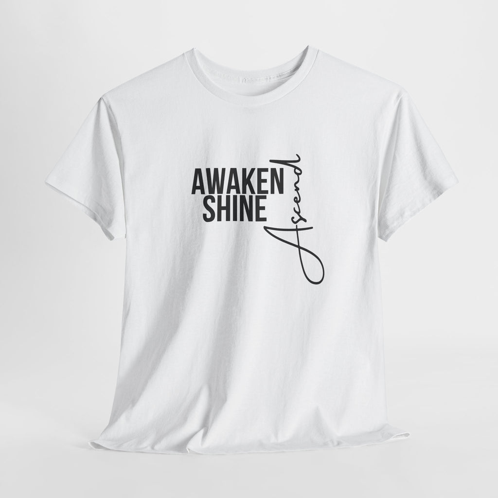 Awaken, Shine & Ascend Unisex Tee – Inspirational Graphic
