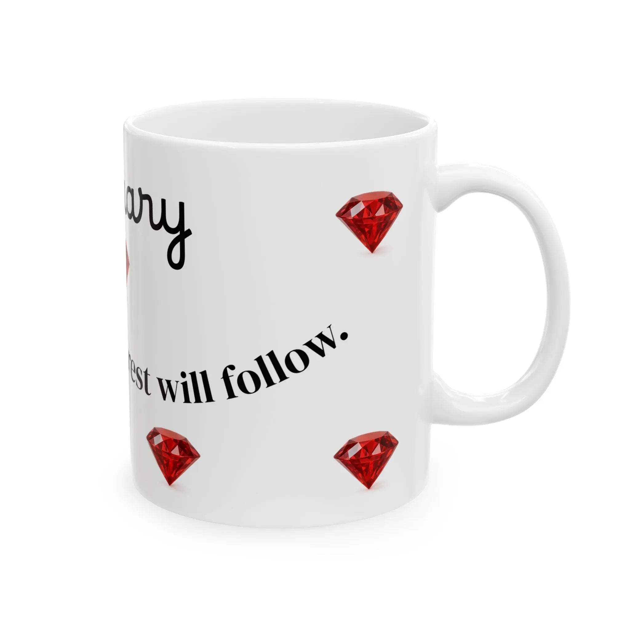 January – Just begin. The rest will follow. 11 oz Mug Printify