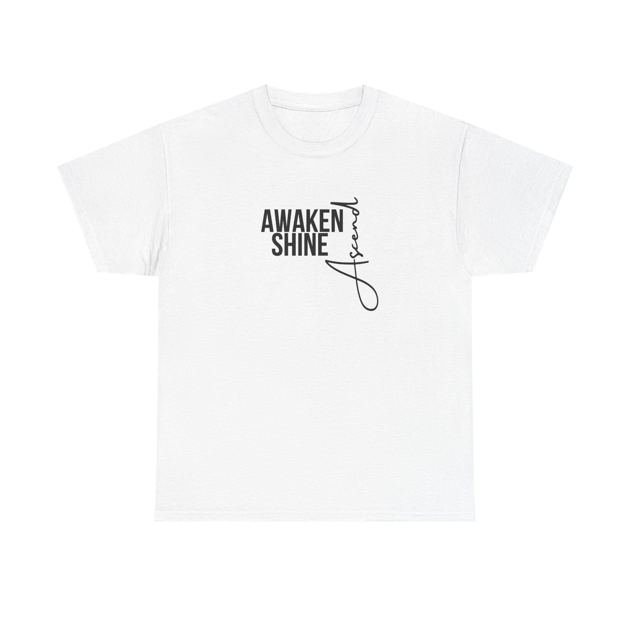 Awaken, Shine & Ascend Unisex Tee – Inspirational Graphic