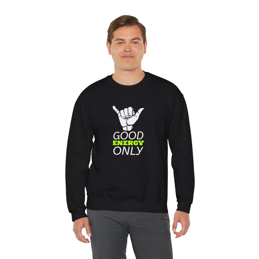 Positive Vibes Unisex Sweatshirt- Good Energy Only! Printify