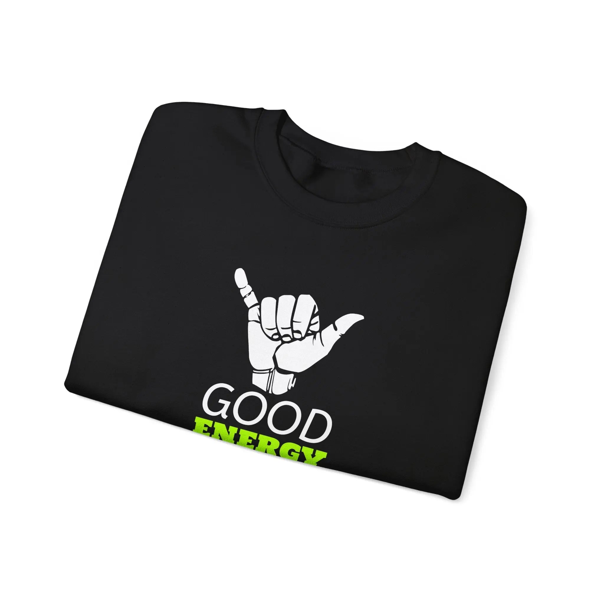 Positive Vibes Unisex Sweatshirt- Good Energy Only! Printify