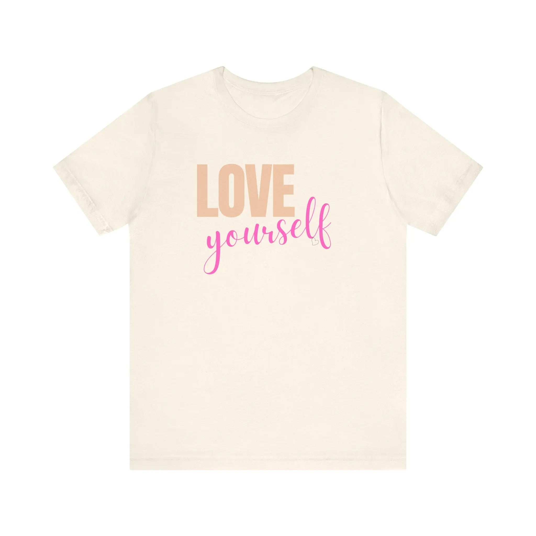 Love Yourself Unisex Tee – Affirmation Apparel for Everyday Positivity Printify