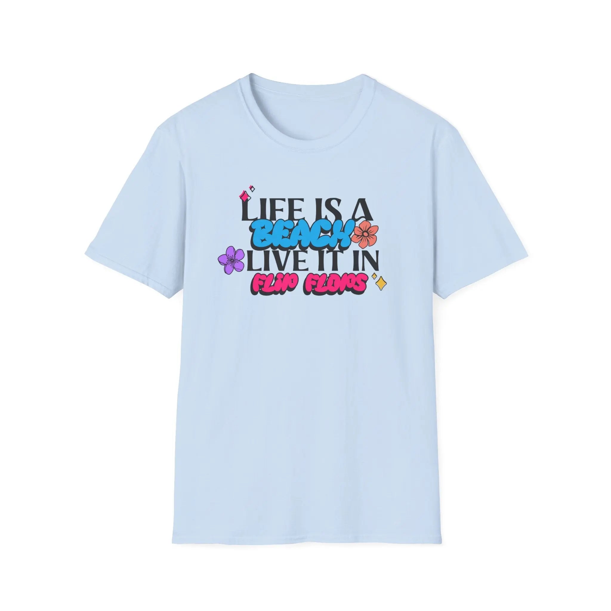 🌴 Life is a Beach, So Live It in Flip Flops T-Shirt Printify