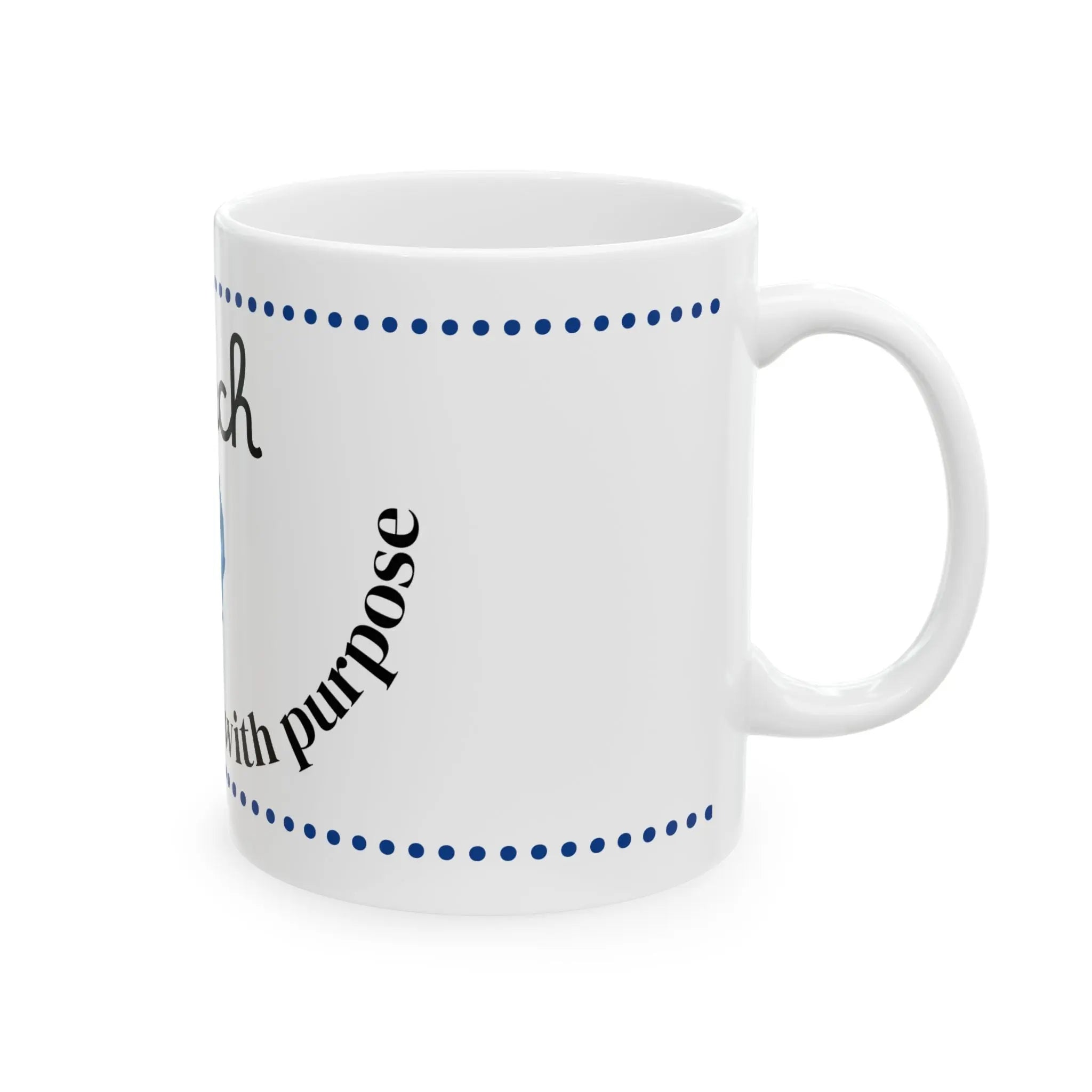 March 'Move Forward with Purpose' 11 oz Mug Printify